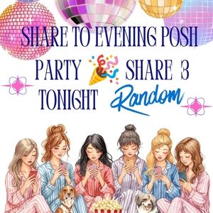 ✨️💫✨️ TONIGHT EVENING POSH PARTY ✨️ SHARE 3 ✨️ RANDOM